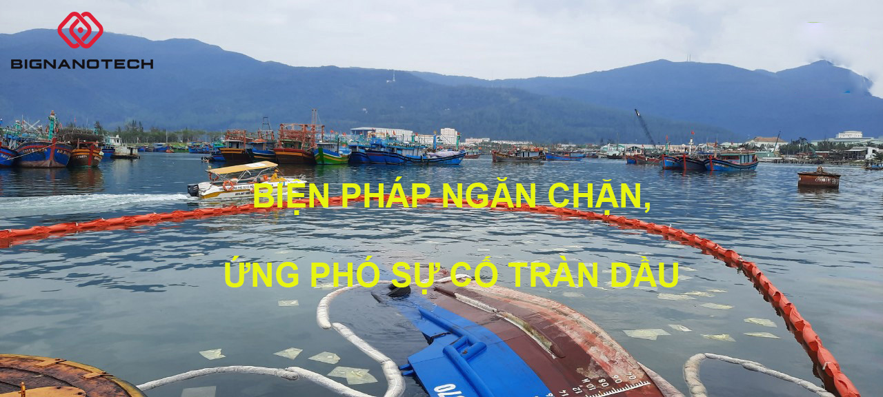 Các biện pháp ngăn chặn, kiểm soát và đối phó sự cố tràn dầu